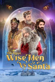 The Three Wise Men vs. Santa 2022 one on netflix