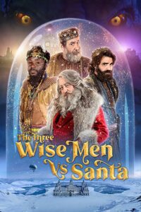 The Three Wise Men vs. Santa 2022 one on netflix