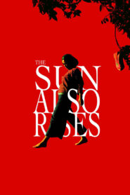 The Sun Also Rises 2007 one on netflix