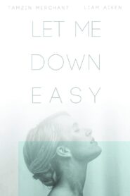 Let Me Down Easy 2015 one on netflix