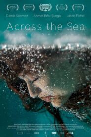 Across the Sea 2014 one on netflix