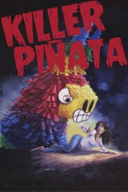 Killer Piñata 2017 one on netflix