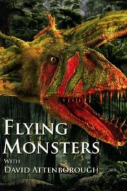 Flying Monsters 3D with David Attenborough 2011 one on netflix