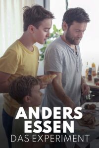 Anders essen – Das Experiment 2020 one on netflix