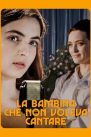 La bambina che non voleva cantare 2021 one on netflix
