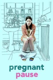 Pregnant Pause 2016 one on netflix
