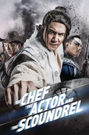The Chef, The Actor, The Scoundrel 2013 one on netflix