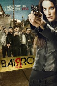 Bairro 2013 one on netflix