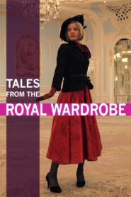 Tales from the Royal Wardrobe 2014 one on netflix
