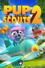 Pup Scouts 2 2019 one on netflix