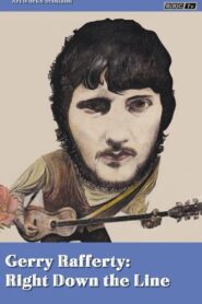 Gerry Rafferty: Right Down the Line 2011 one on netflix