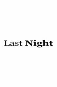 Last Night 2006 one on netflix