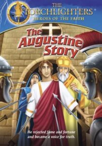 Torchlighters: The Augustine Story 2013 one on netflix