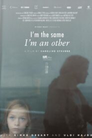 I’m the Same, I’m an Other 2013 one on netflix