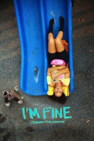 I’m Fine (Thanks for Asking) 2023 one on netflix