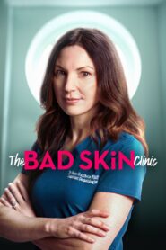 The Bad Skin Clinic 2019 one on netflix