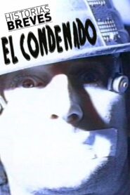 Historias Breves 0: El condenado 1993 one on netflix