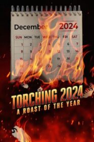 Torching 2024: A Roast of the Year 2024 one on netflix