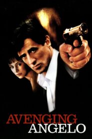 Avenging Angelo 2002 one on netflix