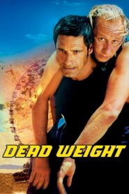 Dead Weight 2002 one on netflix