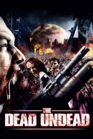 The Dead Undead 2010 one on netflix