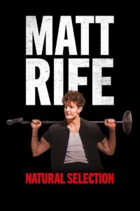 Matt Rife: Natural Selection 2023 one on netflix