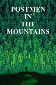 Postmen in the Mountains 1999 one on netflix