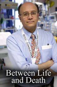 Between Life and Death 2010 one on netflix