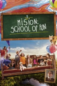 Mission: School of Fun 2023 one on netflix