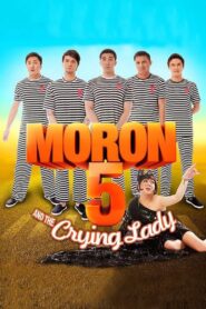 Moron 5 and the Crying Lady 2012 one on netflix
