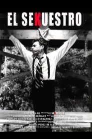 El sekuestro 1997 one on netflix