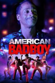 American Bad Boy 2015 one on netflix