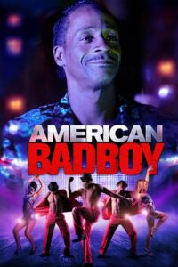 American Bad Boy 2015 one on netflix