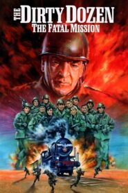 The Dirty Dozen: The Fatal Mission 1988 one on netflix