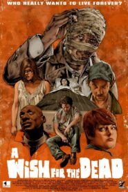 A Wish for the Dead 2014 one on netflix