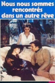 Nous nous sommes rencontrés dans un autre rêve 1980 one on netflix