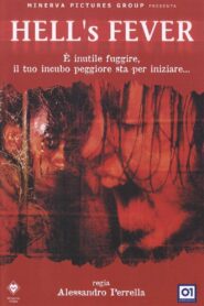 Hell’s Fever 2006 one on netflix