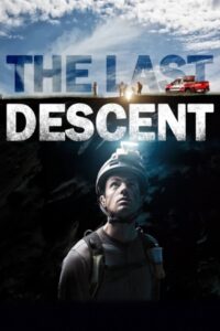 The Last Descent 2016 one on netflix