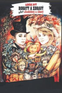 It’s Better to Be Healthy and Wealthy than Poor and Sick 1992 one on netflix
