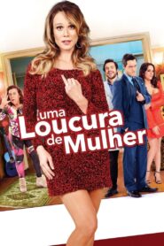 Uma Loucura de Mulher 2016 one on netflix