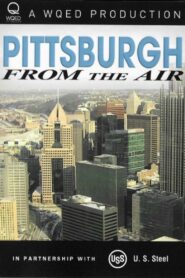 Pittsburgh From the Air 2011 one on netflix