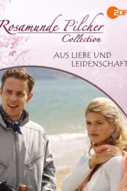 Rosamunde Pilcher: Aus Liebe und Leidenschaft 2007 one on netflix