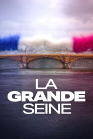 La Grande Seine 2024 one on netflix