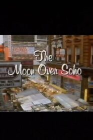 The Moon Over Soho 1985 one on netflix