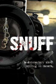Snuff: A Documentary About Killing on Camera 2008 one on netflix