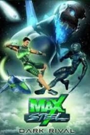 Max Steel: Dark Rival 2007 one on netflix