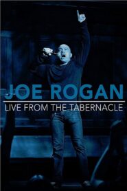 Joe Rogan: Live from the Tabernacle 2012 one on netflix