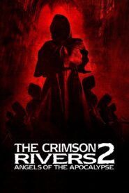 Crimson Rivers II: Angels of the Apocalypse 2004 one on netflix
