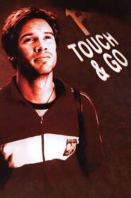 Touch & Go 2003 one on netflix
