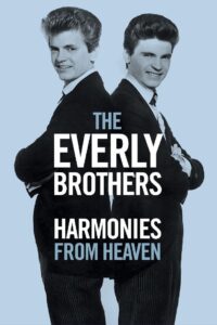 The Everly Brothers: Harmonies From Heaven 2016 one on netflix